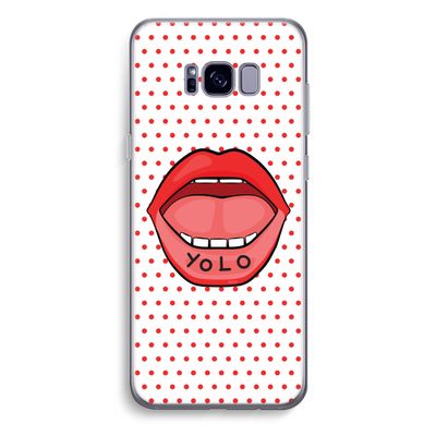 Yolo Denise: Samsung Galaxy S8 Plus Transparant Hoesje