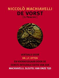 De Vorst. Machiavelli, sleutel van onze tijd (Paperback)