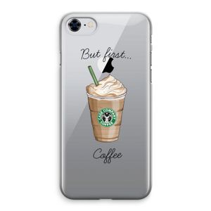 But first coffee: iPhone 8 Transparant Hoesje