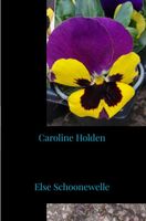 Caroline Holden - Else Schoonewelle - ebook