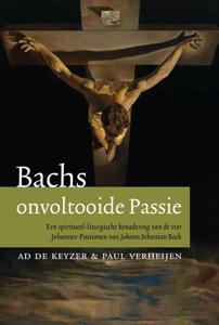 Bachs onvoltooide passie (Paperback)