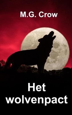 Het wolvenpact - M.G. Crow - ebook