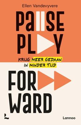 Pause, play, forward - Ellen Vandevyvere - ebook