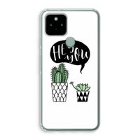 Hey you cactus: Google Pixel 5 Transparant Hoesje