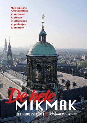 De hele Mikmak (Paperback)