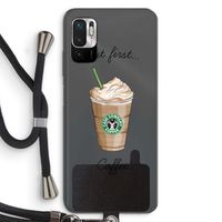But first coffee: Xiaomi Redmi Note 10 5G Transparant Hoesje met koord