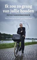 Ik zou zo graag van jullie houden - Peter Vandermeersch - ebook