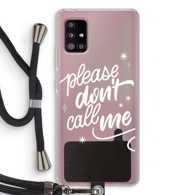 Don't call: Samsung Galaxy A51 5G Transparant Hoesje met koord