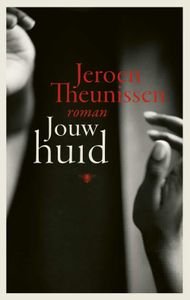 Jouw huid - Jeroen Theunissen - ebook