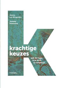 Krachtige Keuzes - Jessica van Wingerden, Janneke Schenning - ebook