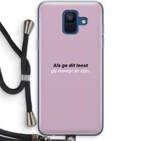 gij moogt er zijn: Samsung Galaxy A6 (2018) Transparant Hoesje met koord