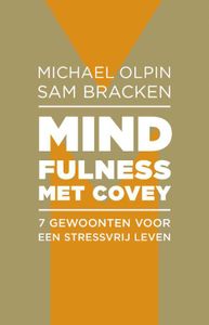 Mindfulness met Covey - Sam Bracken, Michael Olpin - ebook