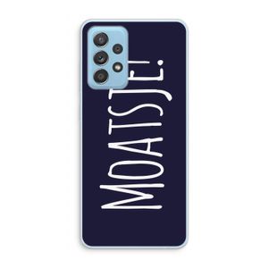 Moatsje!: Samsung Galaxy A73 Transparant Hoesje