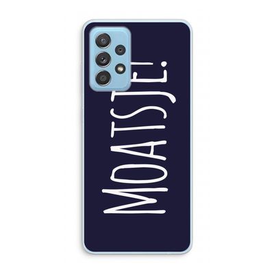 Moatsje!: Samsung Galaxy A73 Transparant Hoesje
