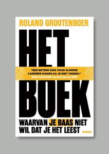 Het boek waarvan je baas niet wil dat je het leest (Paperback)