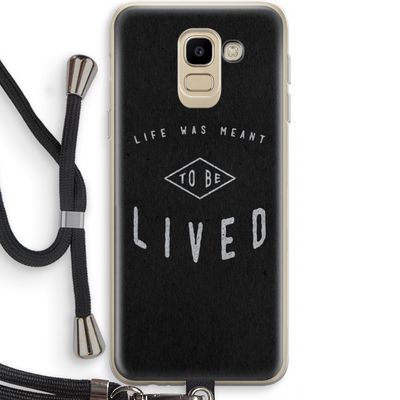 To be lived: Samsung Galaxy J6 (2018) Transparant Hoesje met koord