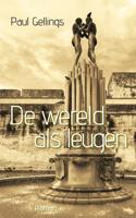 De wereld als leugen (Paperback)