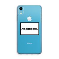 Ambitchious: iPhone XR Transparant Hoesje