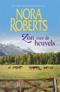 Zon over de heuvels - Nora Roberts - ebook