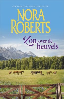 Zon over de heuvels - Nora Roberts - ebook