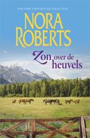 Zon over de heuvels - Nora Roberts - ebook