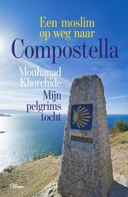 Een moslim op weg naar Compostella (Paperback)