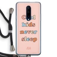 Cool Kids Never Sleep: OnePlus 7 Pro Transparant Hoesje met koord
