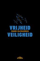 Vrijheid/Veiligheid (Met een woord vooraf van Koen Lemmens) - Mark Elchardus - ebook