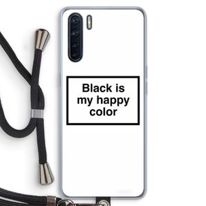 Black is my happy color: Oppo A91 Transparant Hoesje met koord
