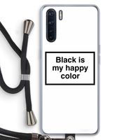 Black is my happy color: Oppo A91 Transparant Hoesje met koord