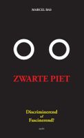 Zwarte Piet: discriminerend of fascinerend? - Marcel Bas - ebook