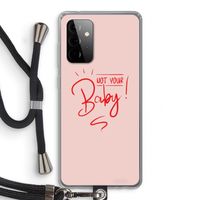 Not Your Baby: Samsung Galaxy A72 5G Transparant Hoesje met koord