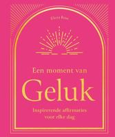 Een moment van geluk (Hardback) Een moment van geluk (Hardback)