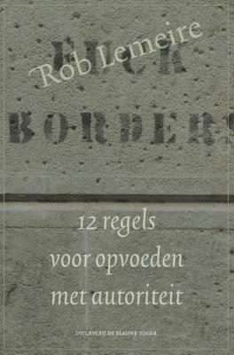 12 regels voor opvoeden met autoriteit (Paperback)