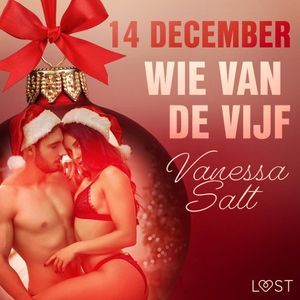 14 december: Wie van de vijf - een erotische adventskalender