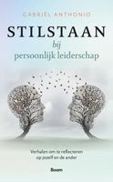 Stilstaan bij persoonlijk leiderschap - Gabriël Anthonio - Hardcover (9789024458110) - thumbnail