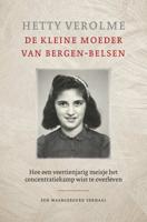 De kleine moeder van Bergen-Belsen (Paperback)