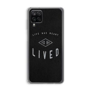 To be lived: Samsung Galaxy A12 Transparant Hoesje