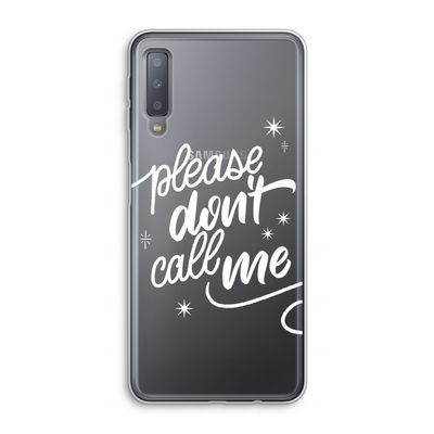 Don't call: Samsung Galaxy A7 (2018) Transparant Hoesje