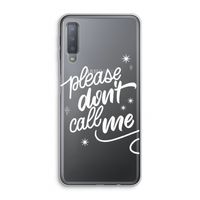 Don't call: Samsung Galaxy A7 (2018) Transparant Hoesje