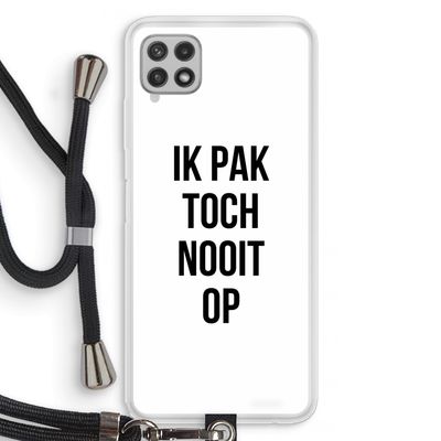 Ik pak nooit op: Samsung Galaxy A22 4G Transparant Hoesje met koord