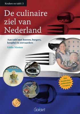 De culinaire ziel van Nederland (Paperback)