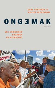 Ongemak - Gert Oostindie, Wouter Veenendaal - ebook