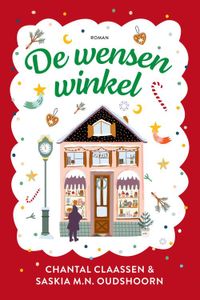 De wensenwinkel - Saskia M.N. Oudshoorn, Chantal Claassen - ebook