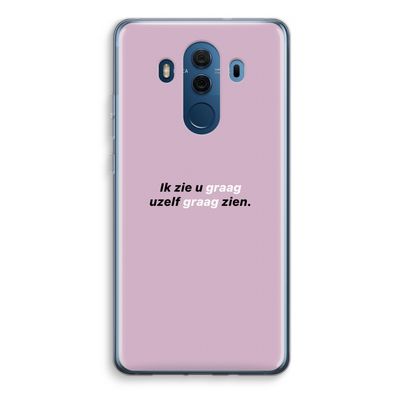 uzelf graag zien: Huawei Mate 10 Pro Transparant Hoesje
