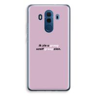 uzelf graag zien: Huawei Mate 10 Pro Transparant Hoesje