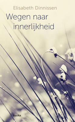 Wegen naar innerlijkheid (Paperback)