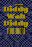 Diddy Wah Diddy (Hardback)