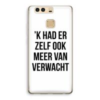 Meer verwacht: Huawei P9 Transparant Hoesje Meer verwacht: Huawei P9 Transparant Hoesje