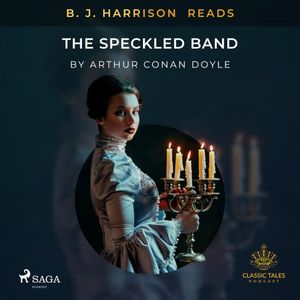 B.J. Harrison Reads The Speckled Band